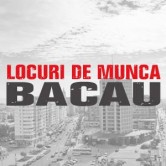 Locuri de munca Bacau